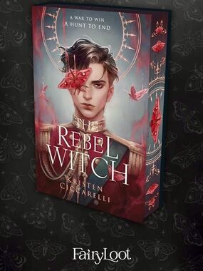 The Rebel Witch | Kristen Ciccarelli | FairyLoot Exclusive Edition